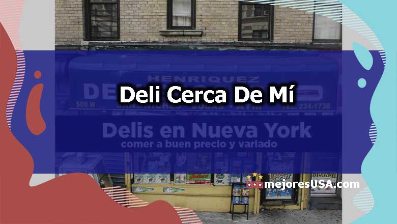 Encuentra un Deli cerca de mí en USA [2024]