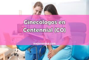 Ginecólogos en Centennial (CO) que hablen español