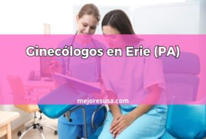 Ginecólogos en Erie (PA) que hablen español